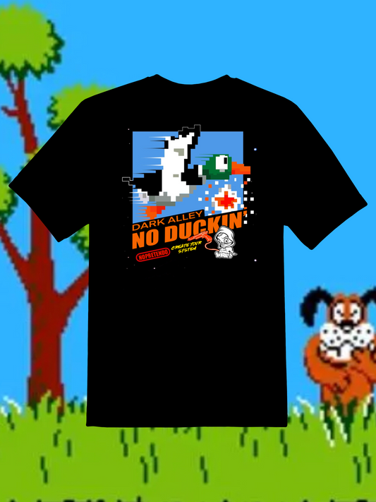 NO DUCKIN TEE