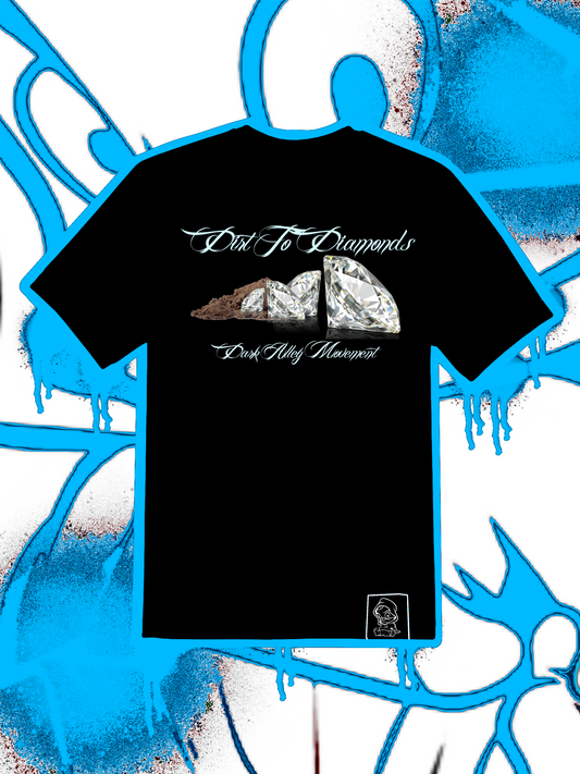 DIRT TO DIAMONDS TEE (DARK ALLEY EXCLUSIVE)